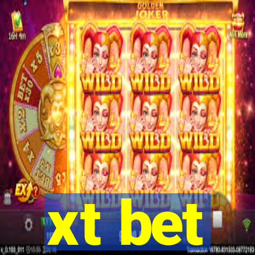 xt bet